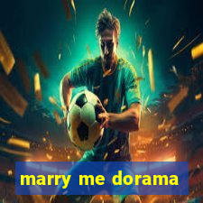 marry me dorama